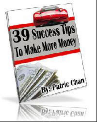 Product picture 39 Success Tips To Make More Money