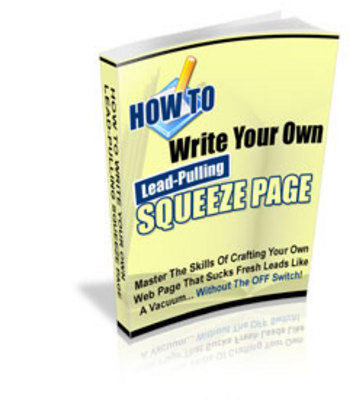 Product picture How To Write Your Own Lead Pulling Squeeze Page (PLR)