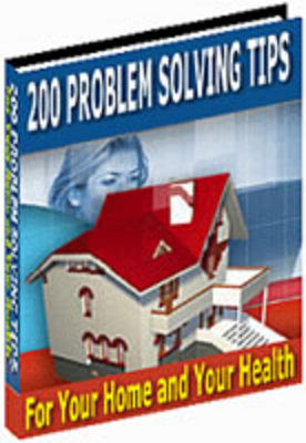 Product picture 200 Problem Solving Tips For Your Home and Your Health (PLR)