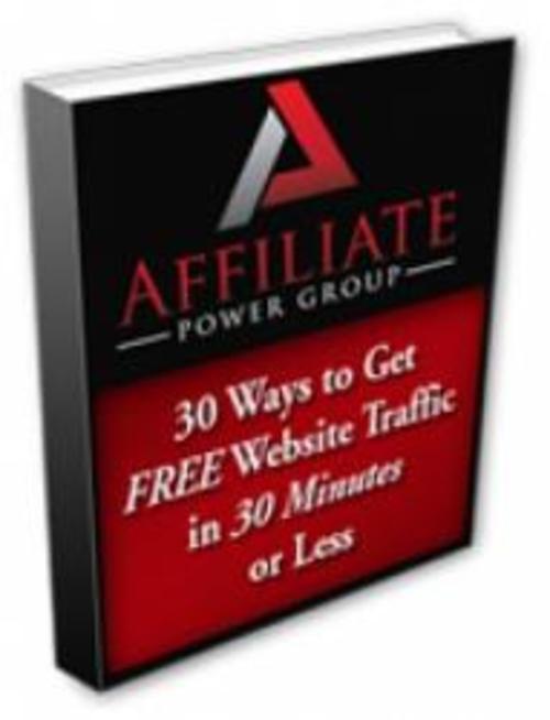 Product picture 30 Ways To Get Free Traffic in 30 Minutes or Less