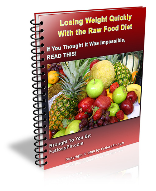 Product picture Lose Weight Quickly With Raw Foods Diet